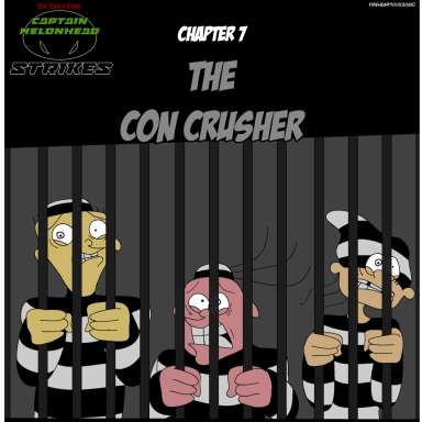 Episode-14: - The Con Crusher of Ed, Edd n Eddy - Melonhead AU, a Ed, Edd n Eddy fanfiction comic. The Scam Gang is in trouble again.