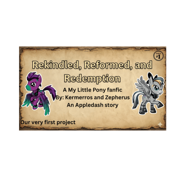 Episode-1: - Broken Trust of Rekindled, Reformed, and Redemption, a My Little Pony fanfiction comic. 