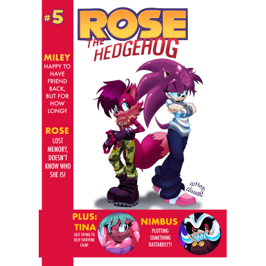 Episode-5: - Issue #5 of Rose the Hedgehog, a Sonic the Hedgehog fanfiction comic. Rose is back, yet has absolutely no recollection of the people who claim to be her friends, with Miley especially being upset about this.