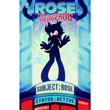 Episode-9: - Issue #9 of Rose the Hedgehog, a Sonic the Hedgehog fanfiction comic. Rose has new abilities, and Tina tries to help Miley see the error in her current way of thinking. It's the quiet before the storm.