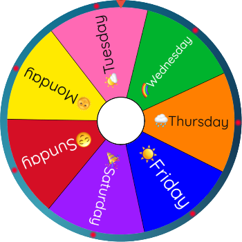 Spin the Wheel: 😌sunday, 🌞monday, 🌤️tuesday d0wb