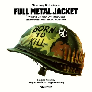 Full Metal Jacket (I Wanna Be Your Drill Instructor) cover art