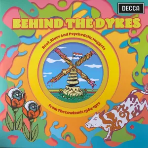 Behind The Dykes (Beat, Blues And Psychedelic Nuggets From The Lowlands 1964-1972) cover art