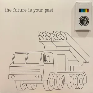 The Future Is Your Past cover art