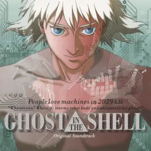 Ghost In The Shell (Original Soundtrack) = 攻殻機動隊 (オリジナル・サウンドトラック) cover art