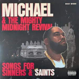 Michael & The Mighty Midnight Revival, Songs For Sinners & Saints cover art