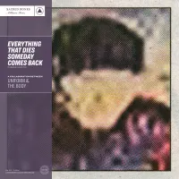 Everything That Dies Someday Comes Back cover art
