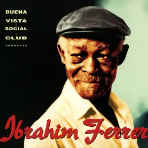 Buena Vista Social Club Presents Ibrahim Ferrer cover art