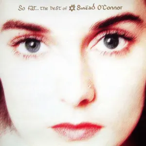 So Far... The Best Of Sinéad O'Connor cover art