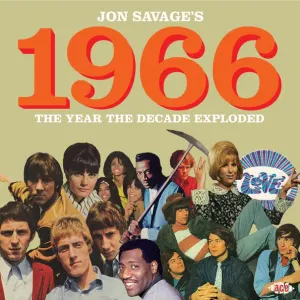 Jon Savage's 1966 (The Year The Decade Exploded) cover art