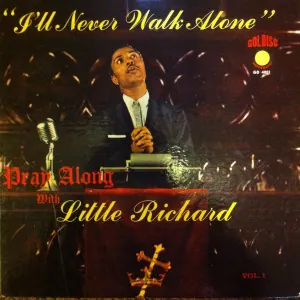 "I'll Never Walk Alone" / Pray Along With Little Richard Vol. 1 cover art