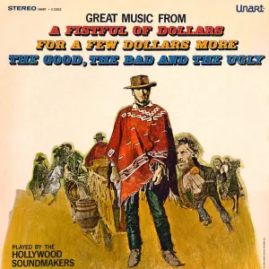 Great Music From A Fistful Of Dollars / For A Few Dollars More / The Good, The Bad And The Ugly cover art