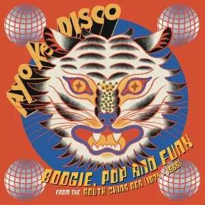 Ayo Ke Disco: Boogie, Pop & Funk From The South China Sea (1974​-​88) cover art