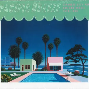 Pacific Breeze: Japanese City Pop, AOR And Boogie 1976-1986 cover art