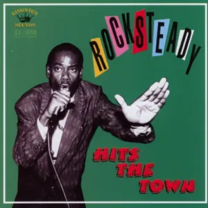 Rocksteady Hits The Town cover art