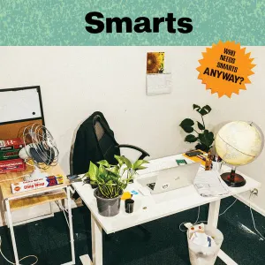 Who Needs Smarts, Anyway? cover art