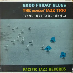 Good Friday Blues: The Modest Jazz Trio cover art