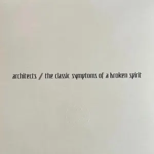 The Classic Symptoms Of A Broken Spirit cover art