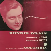 Dennis Brain And The Philharmonia Orchestra Conducted By Herbert von Karajan cover art