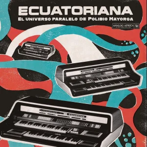 Ecuatoriana (El Universo Paralelo De Polibio Mayorga 1969​ cover art