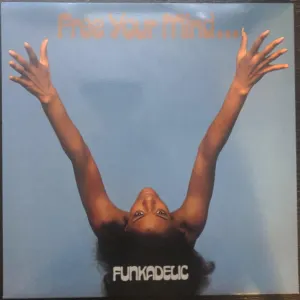 Free Your Mind And Your Ass Will Follow cover art