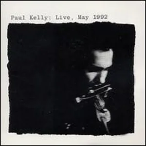 Paul Kelly: Live, May 1992 cover art