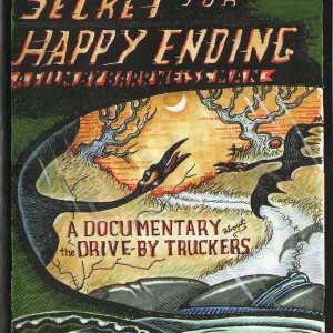 The Secret To A Happy Ending (A Documentary About The Drive-By Truckers) cover art