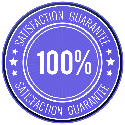 100% Satisfaction Guarantee