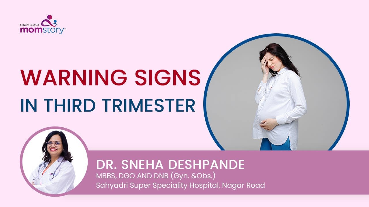 Warning Signs in third trimester