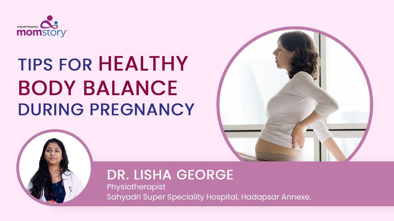 Tips for Healthy Body Balance during Pregnancy