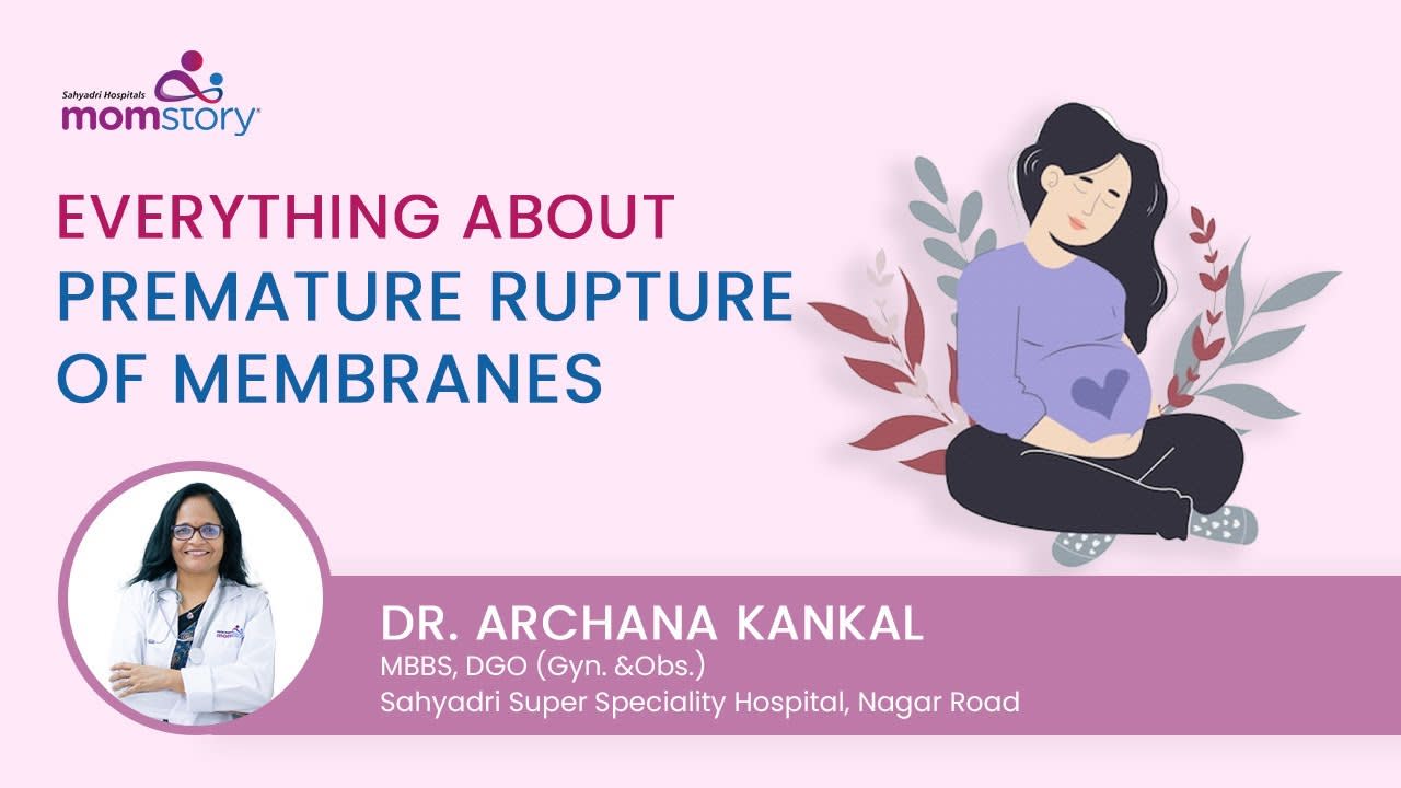 Everything about Premature Rupture of Membranes