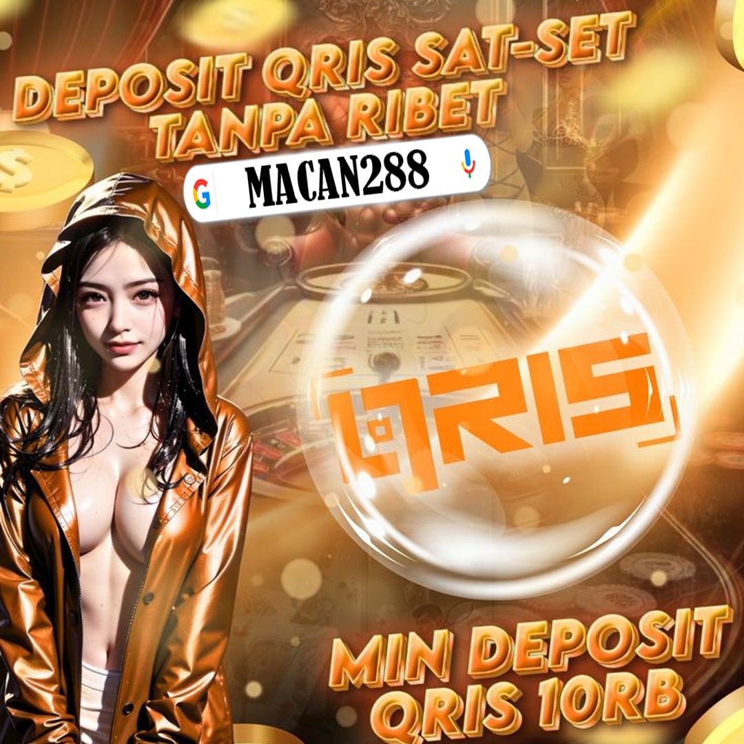 MACAN288: Slot Online dengan QRIS Nikmati Transaksi Tanpa Batas dan Tanpa Ribet