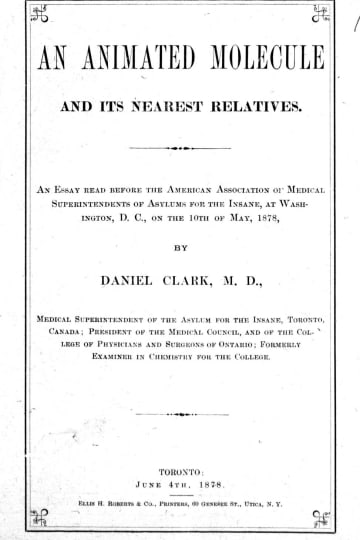 Cover of An animated molecule and its nearest relatives [microform] : an essay read before the American Association of Medical Superintendents of Asylums for the Insane, at Washington, D.C., on the 10th of May, 1878