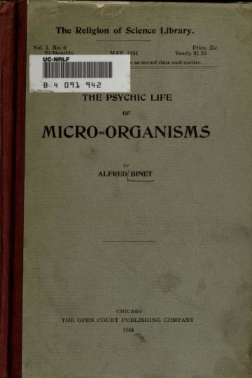 Cover of The psychic life of micro-organisms : a study in experimental psychology
