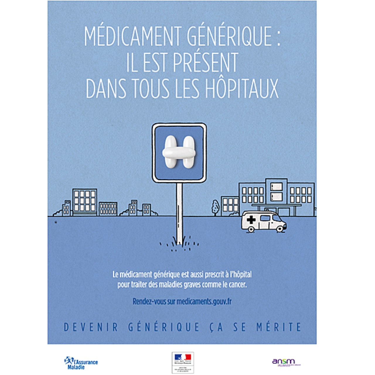 "Médicament générique : il est présent dans tous les hôpitaux", un des visuels de la campagne ministérielle sur le médicament générique