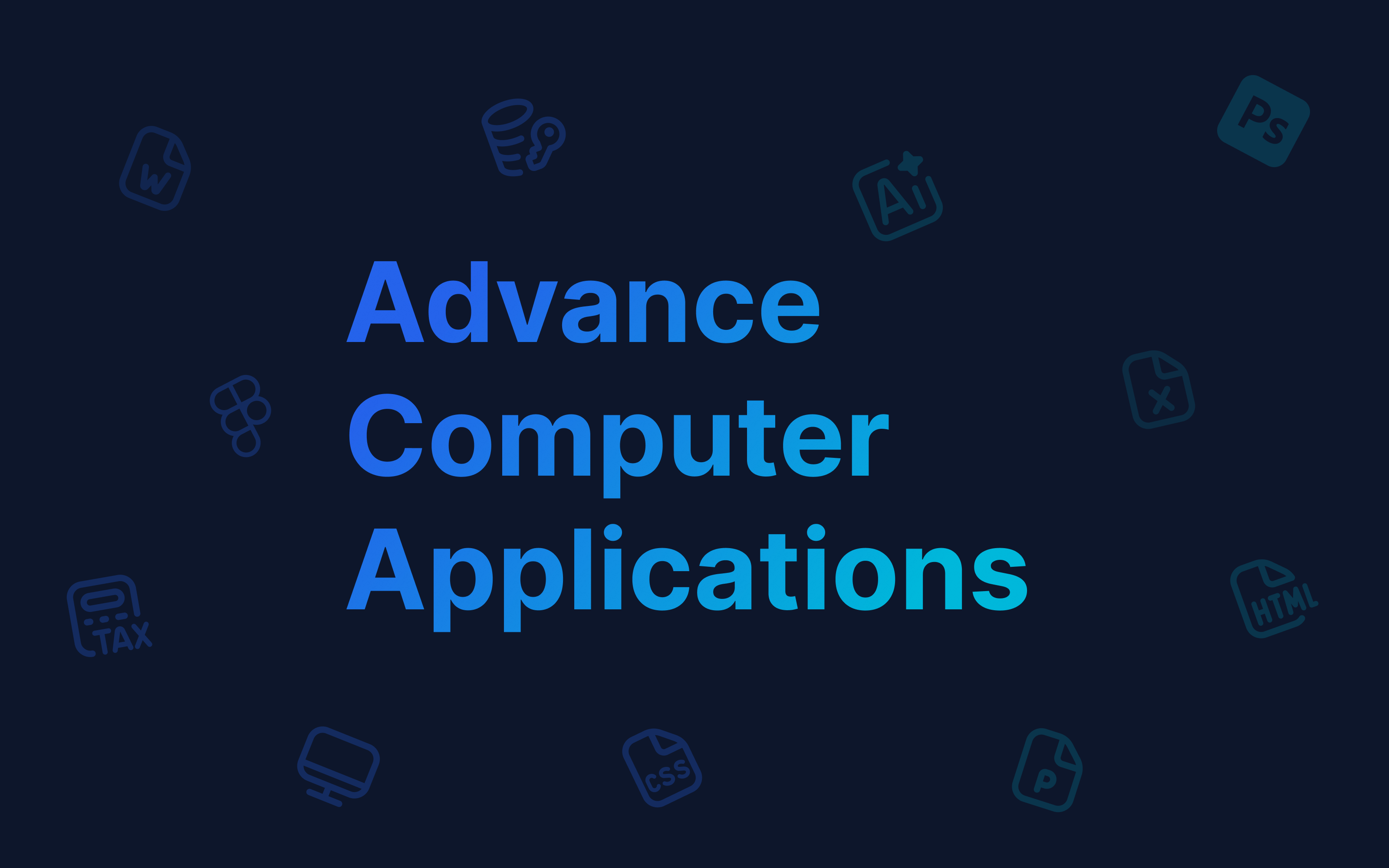 Advance Computer Applications (ACA)