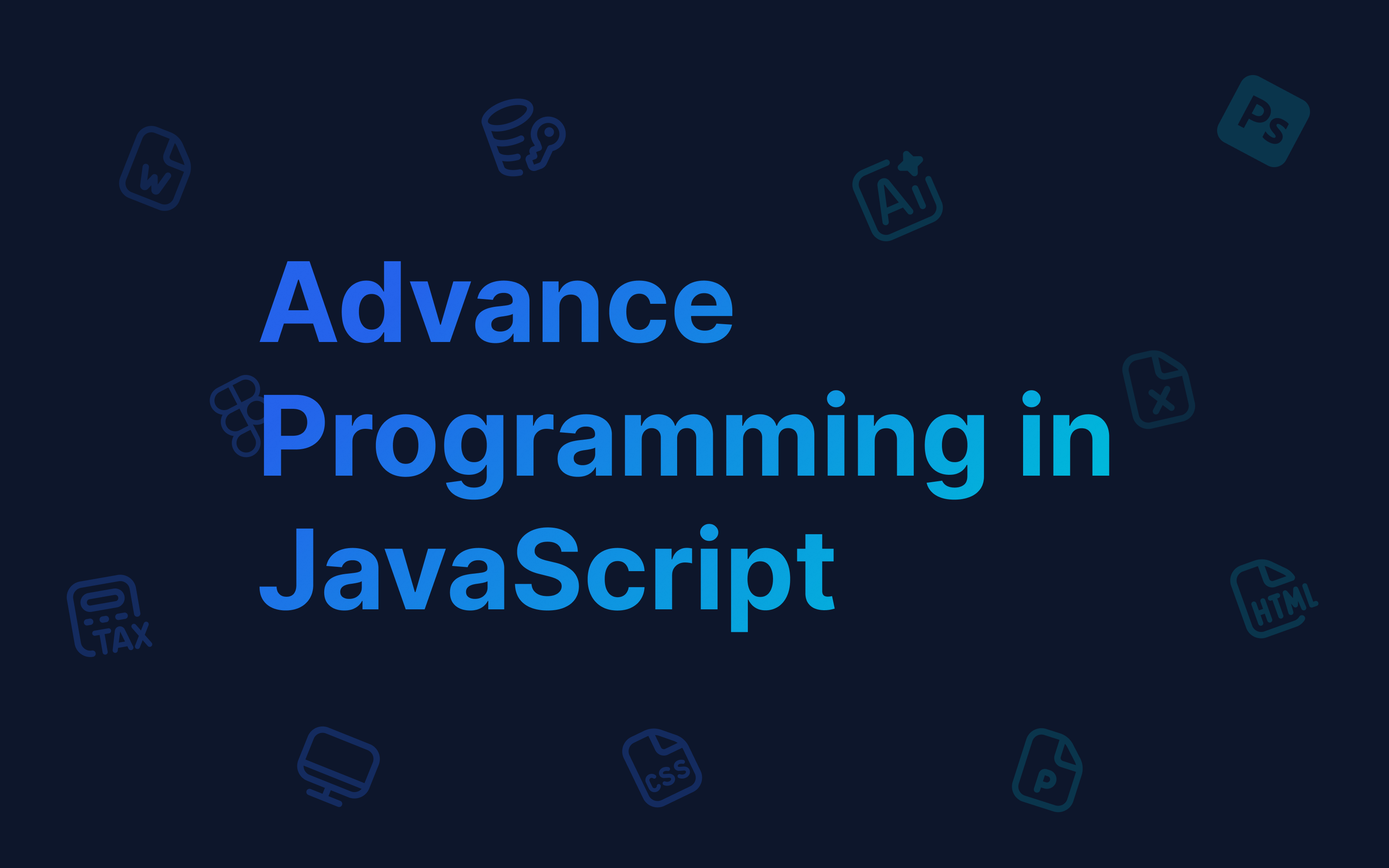 Advance Programming in JavaScript