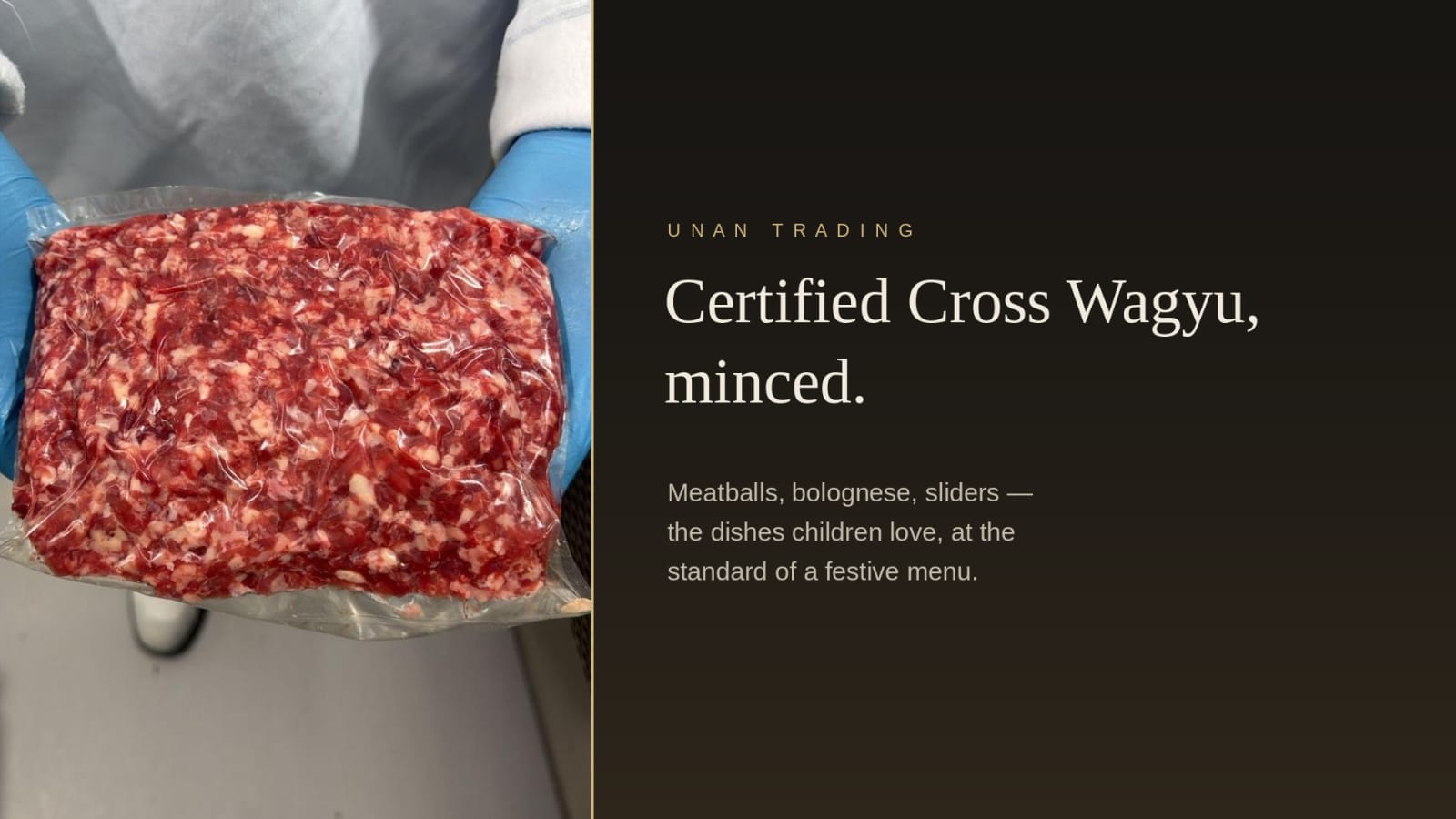 Certified Cross Wagyu, minced — the dishes children love