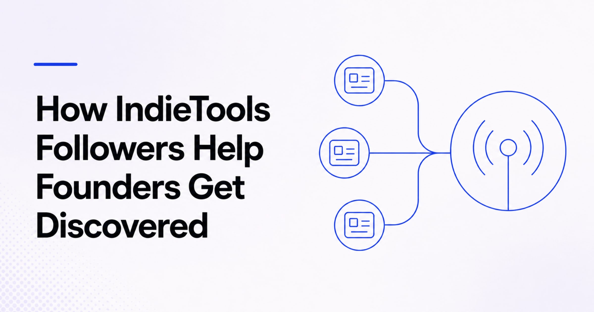How IndieTools Followers Help Founders Get Discovered