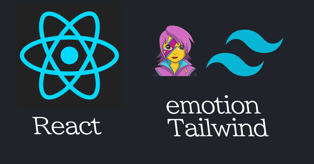 ReactとTailwind CSS、Emotionを使ったWebサイト開発の実践的なテクニック