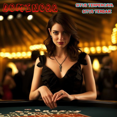 DominoQQ Situs QQ Paling Laris 2025 Gampang Menang