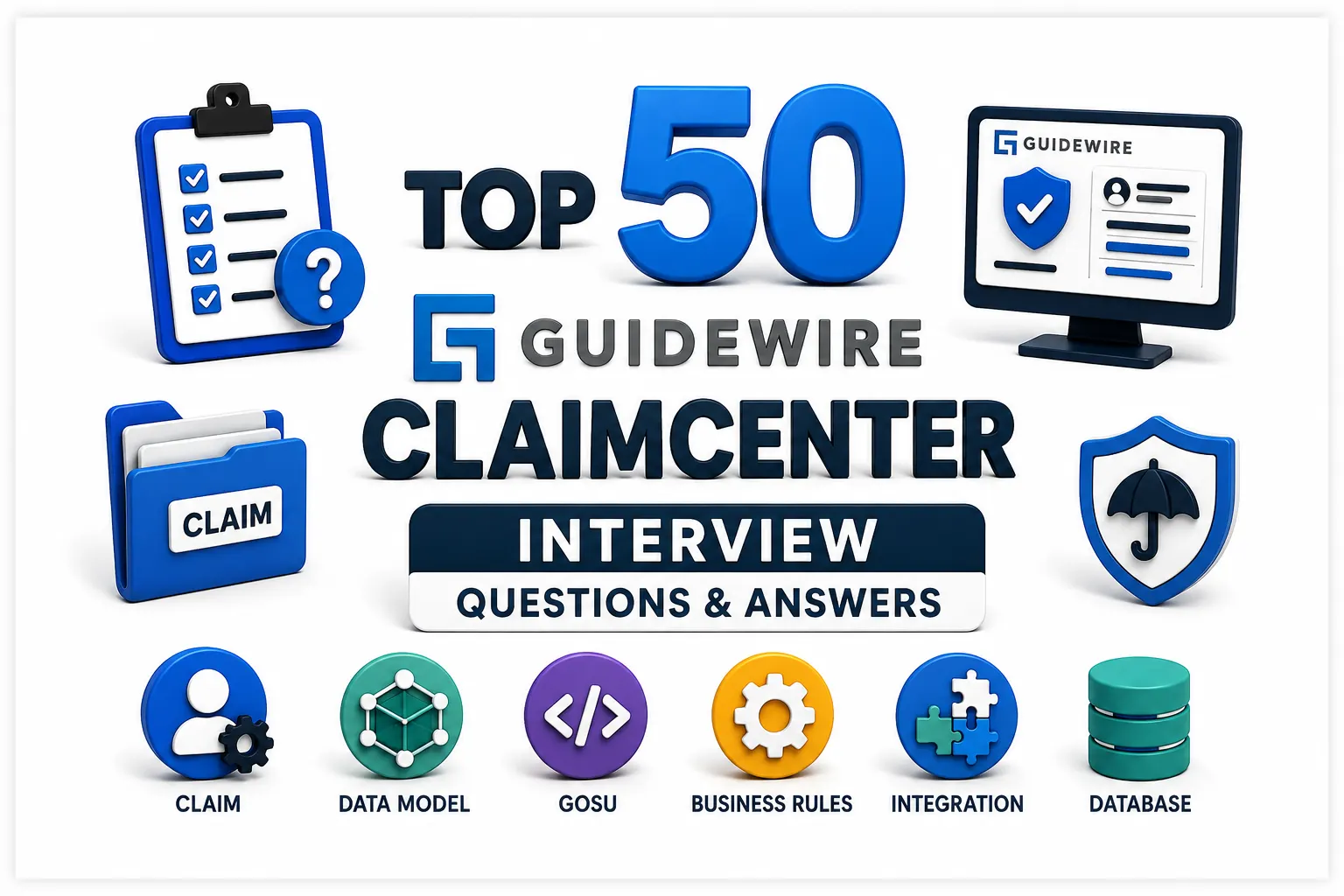 Top 50 Guidewire ClaimCenter Interview Questions and Answers