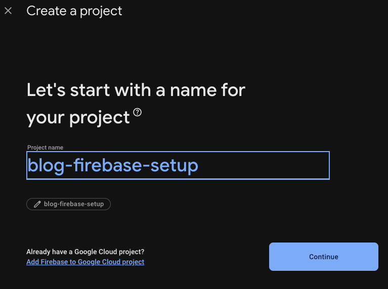 Firebase console with "Create a project" button highlighted for starting a new project setup.