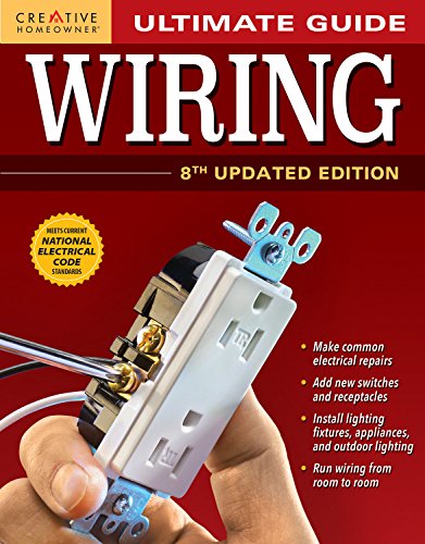Ultimate-Guide-Wiring-8th-Updated-Edition-Creative-Homeowner-DIY-Home-Electrical-Installations-Repairs-from-New-Switches-to-Indoor-Outdoor-Lighting-with-Step-by-Step-Photos-Ultimate-Guides-0
