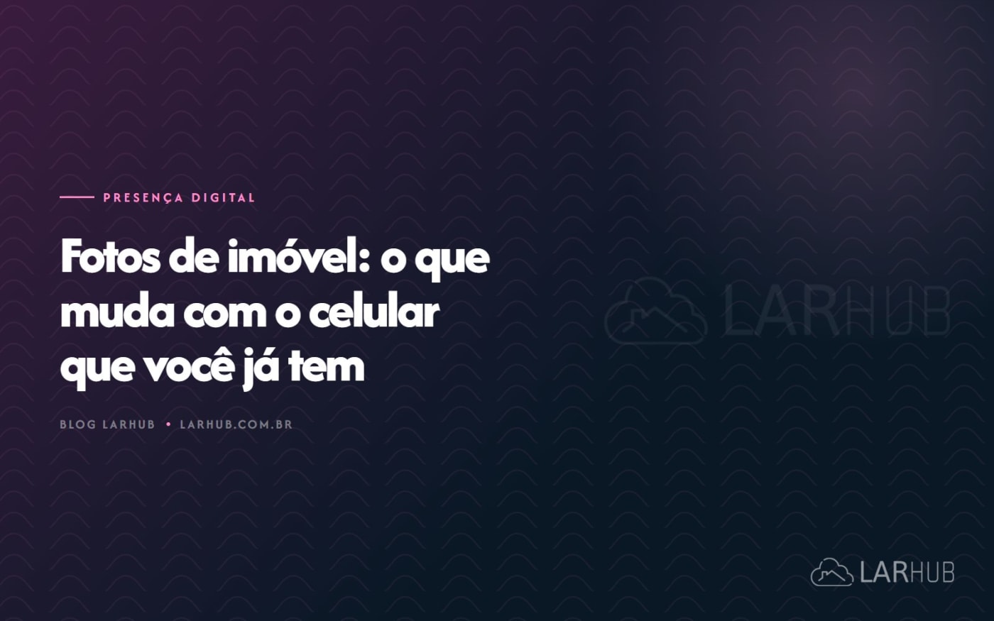 Fotos de imóvel: o que muda com o celular que você já tem