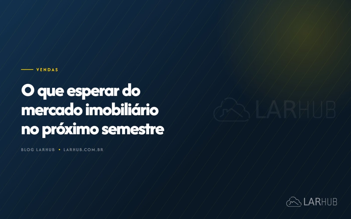 O que esperar do mercado imobiliário no próximo semestre