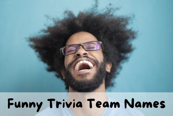 123 Funny Trivia Quiz Team Names (Hilarious) | Quiz Beez 123 Funny Trivia Quiz Team Names (Hilarious) | Quiz Beez