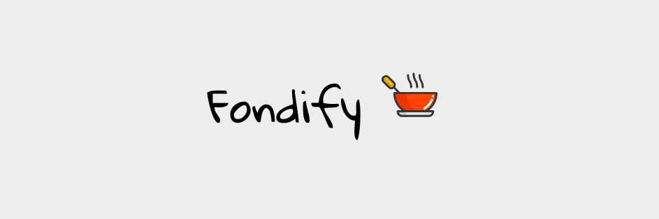 Fondify