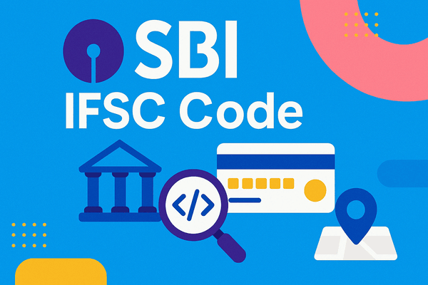 SBI IFSC Code: Complete Guide to State Bank of India IFSC Codes | IFSC Code