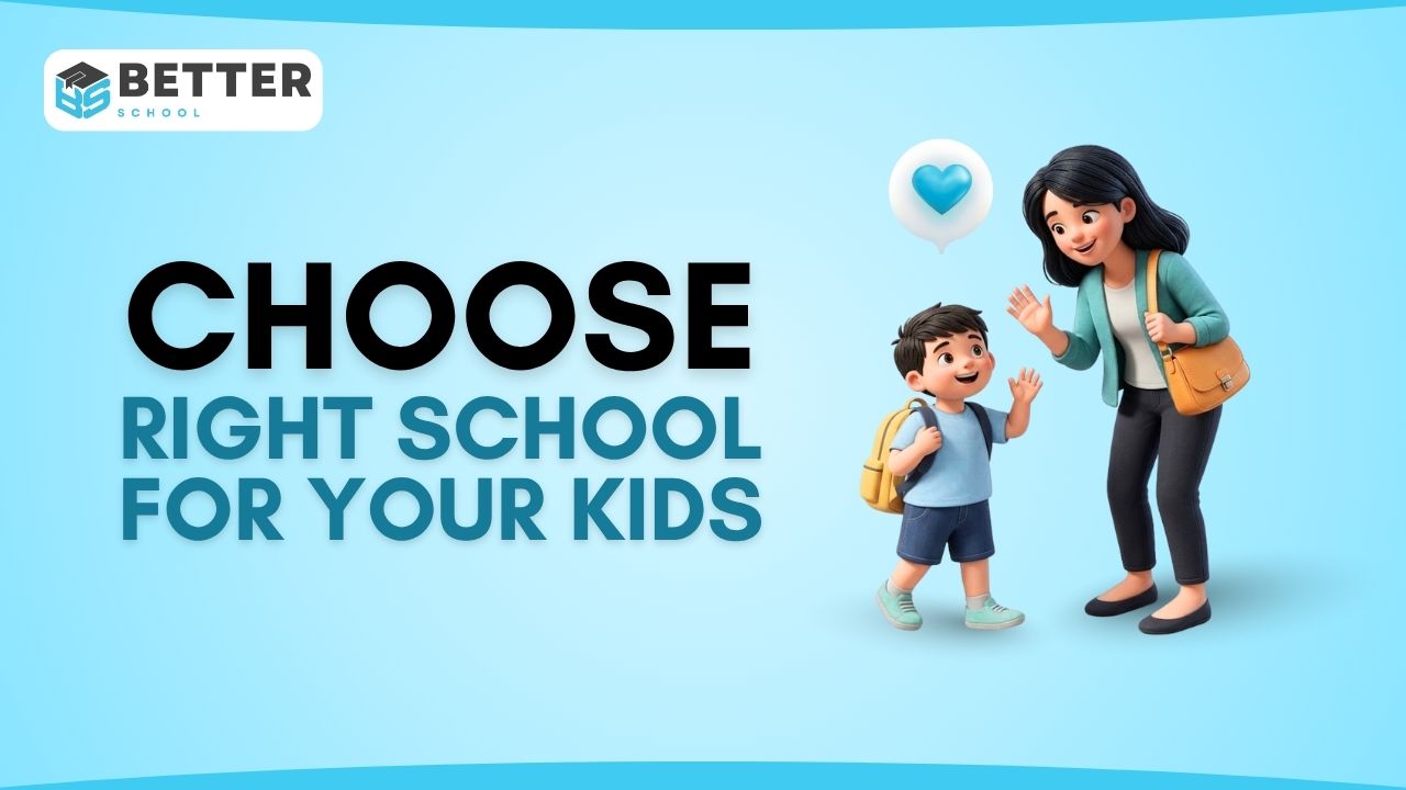 how-to-choose-the-right-schools-for-your-child
